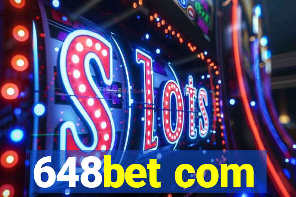 648bet com